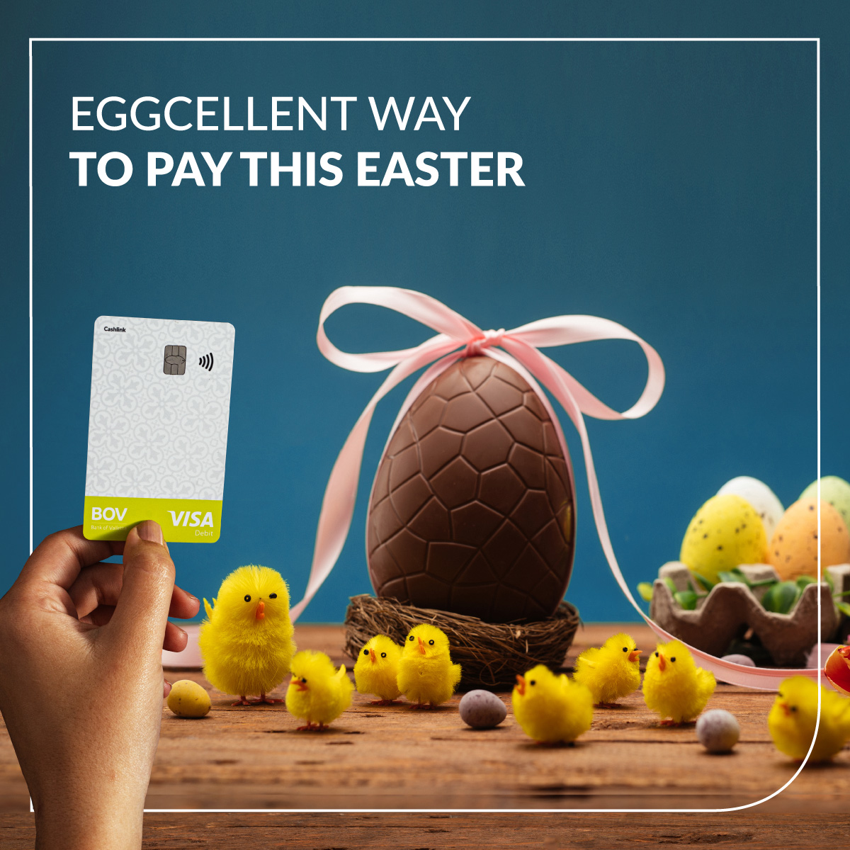 A BOV Eggcellent way to pay this Easter