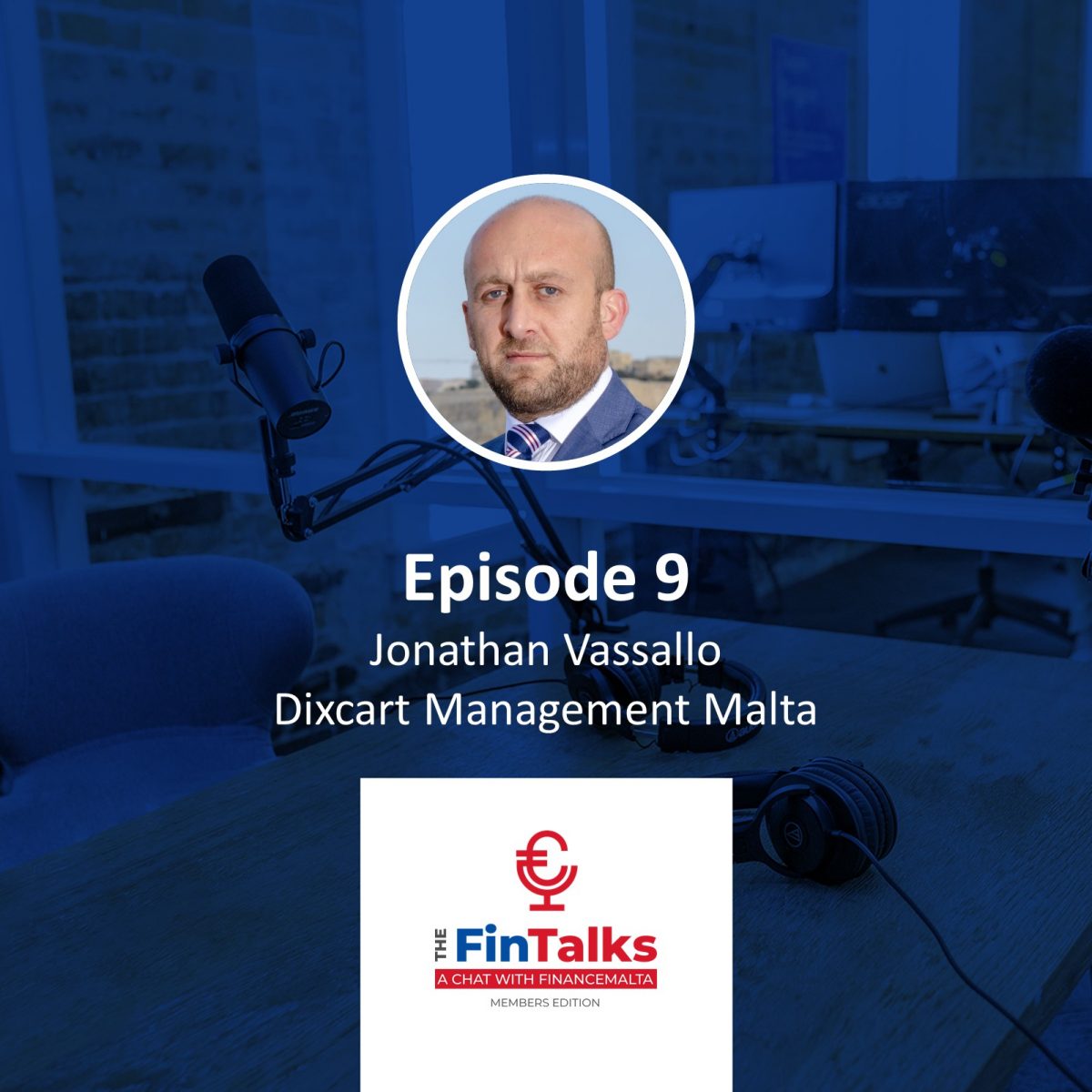 Episode 9 [Members Edition]: A focus on Private Wealth in Malta