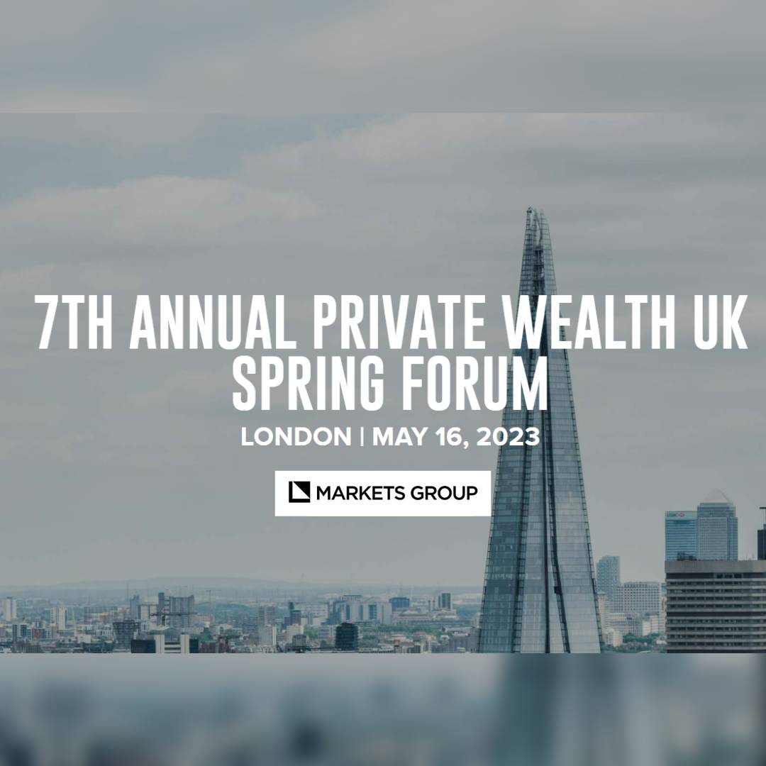 7th Annual Private Wealth UK Spring Forum