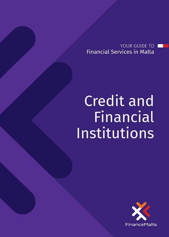 Why Malta for Credit and Financial Institutions Guide | 2023 Edition