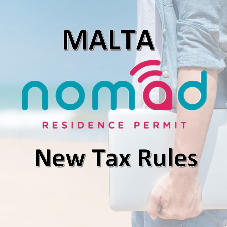MALTA Nomad Residence Permit, New Tax Rules.