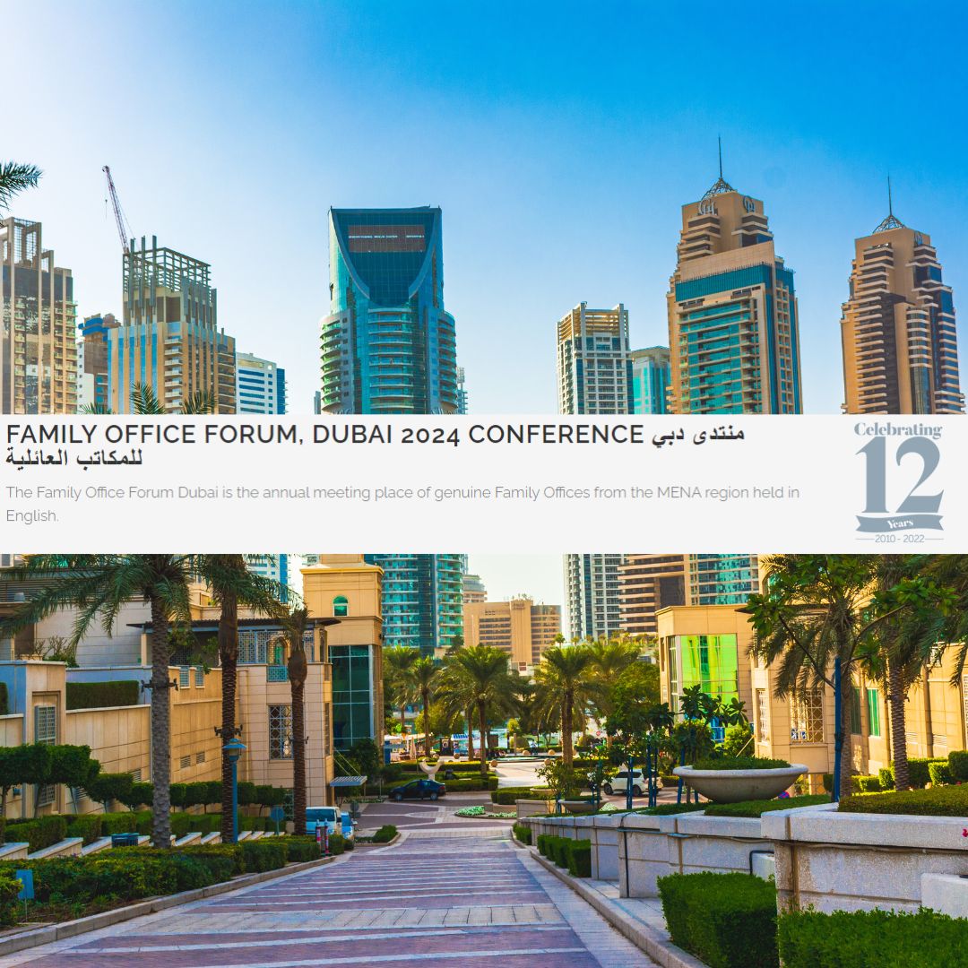 Family Office Forum, Dubai 2024 Conference