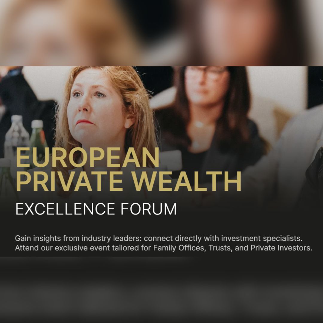 European Private Wealth Excellence Forum