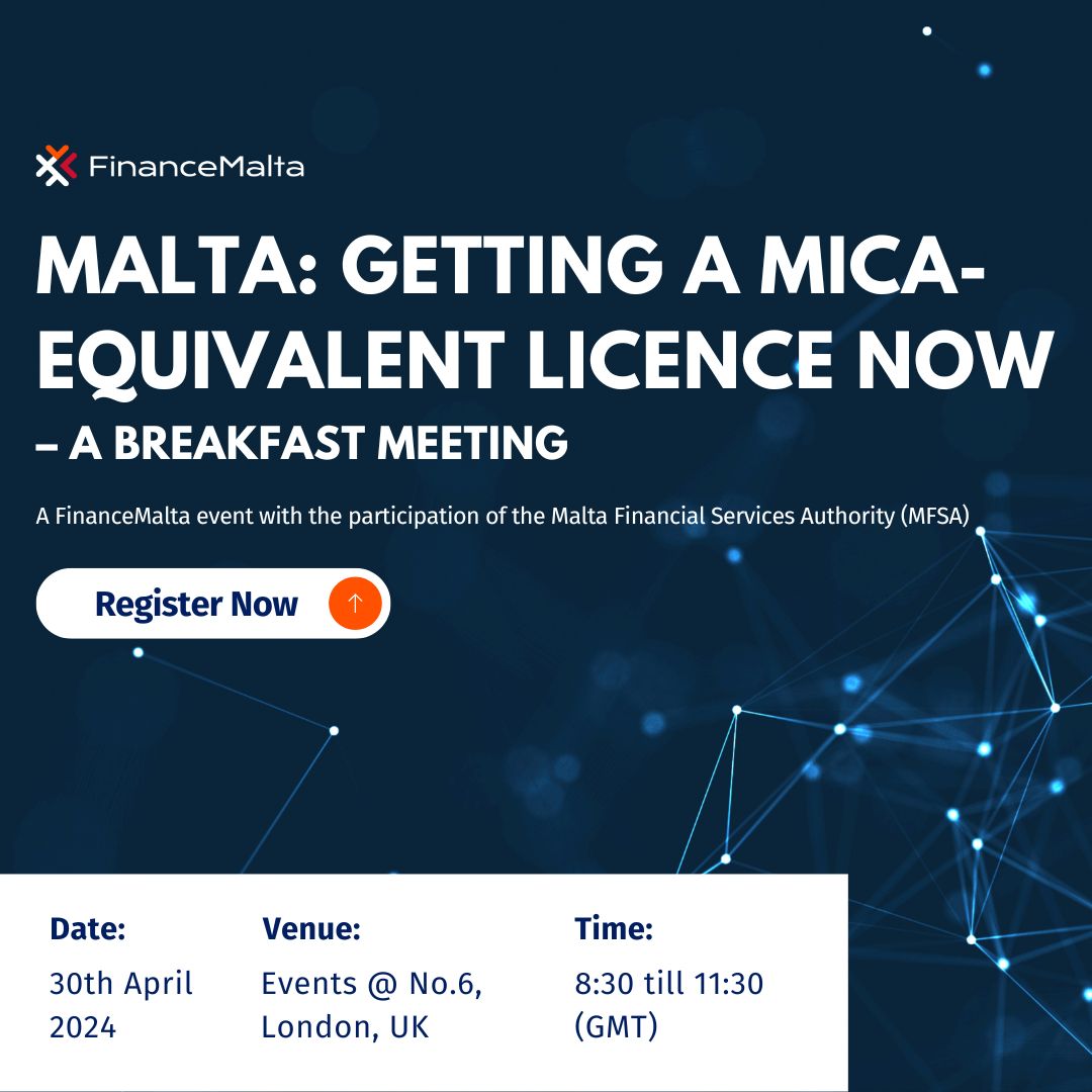 Malta: Getting a MiCA-equivalent licence now – a Breakfast Meeting
